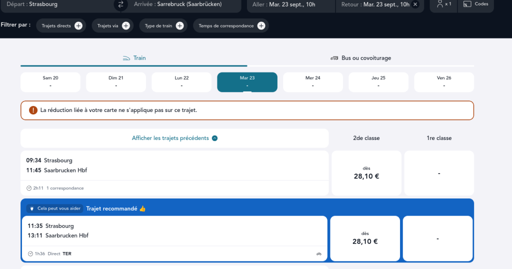 Trajet direct, départ 11h35 de Strasbourg, arrivée à 13h11 à Saarbrucken. Prix 28,10€. On passe par Sarreguemines. La réduction n'est pas appliqué